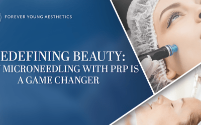 Redefining Beauty: Why Microneedling with PRP is a Game Changer