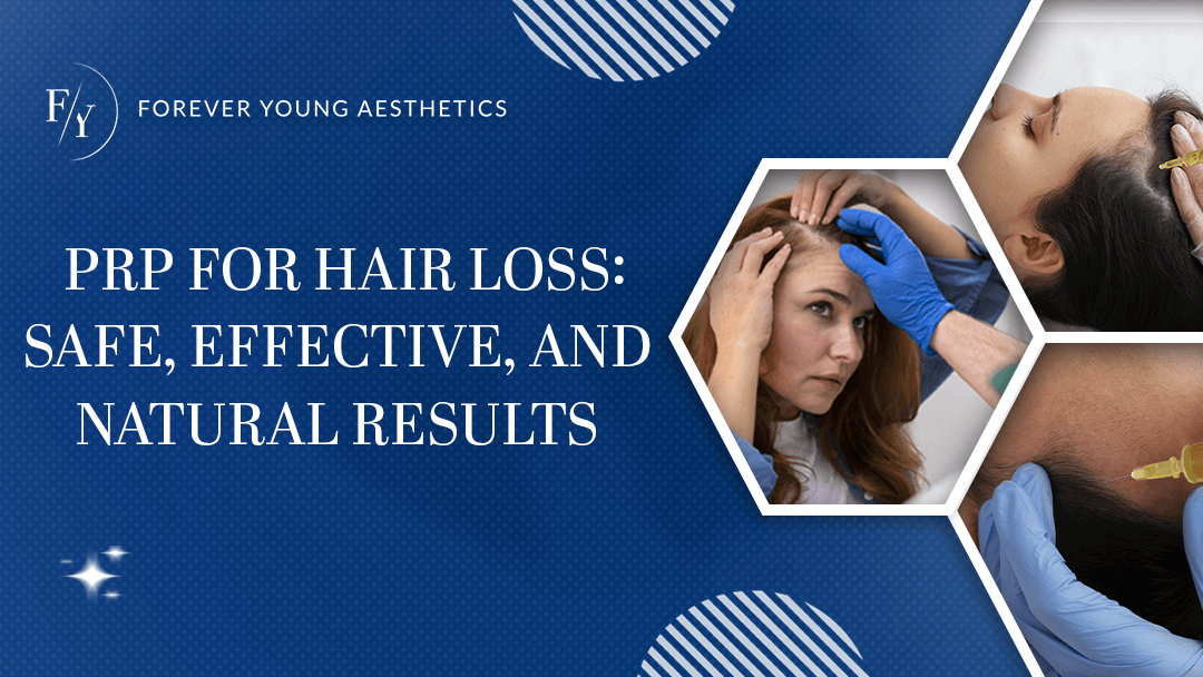 PRP for Hair Loss: Safe, Effective, and Natural Results